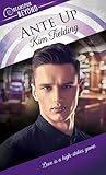 Ante Up by Kim Fielding Ante Up by Kim Fielding