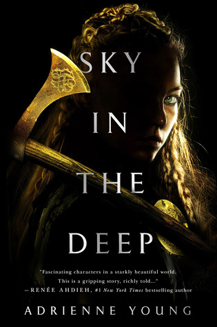 Sky in the Deep by Adrienne Young Sky in the Deep by Adrienne Young