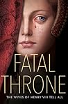 Fatal Throne by Candace Fleming Fatal Throne by Candace Fleming
