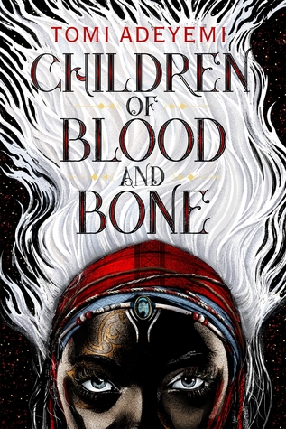 Children of Blood and Bone by Tomi Adeyemi Children of Blood and Bone by Tomi Adeyemi