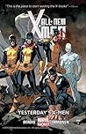 All-New X-Men, Vol. 1 by Brian Michael Bendis All-New X-Men, Vol. 1 by Brian Michael Bendis