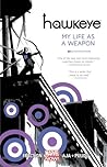 Hawkeye, Volume 1 by Matt Fraction Hawkeye, Volume 1 by Matt Fraction