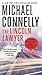 The Lincoln Lawyer by Michael Connelly The Lincoln Lawyer by Michael Connelly