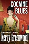 Cocaine Blues by Kerry Greenwood Cocaine Blues by Kerry Greenwood