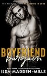 Boyfriend Bargain by Ilsa Madden-Mills Boyfriend Bargain by Ilsa Madden-Mills