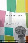 The Bell Jar by Sylvia Plath The Bell Jar by Sylvia Plath