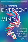 Divergent Mind by Jenara Nerenberg Divergent Mind by Jenara Nerenberg