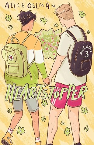 Heartstopper: Volume Three (Heartstopper, #3)