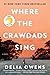 Where the Crawdads Sing by Delia Owens Where the Crawdads Sing by Delia Owens