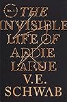The Invisible Life of Addie LaRue The Invisible Life of Addie LaRue