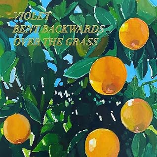 Violet Bent Backwards Over the Grass