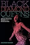 Black Diamond Queens by Maureen Mahon Black Diamond Queens by Maureen Mahon