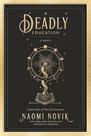A Deadly Education (The Scholomance, #1)