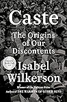 Caste by Isabel Wilkerson Caste by Isabel Wilkerson