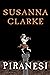 Piranesi by Susanna Clarke Piranesi by Susanna Clarke
