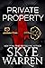 Private Property by Skye Warren Private Property by Skye Warren