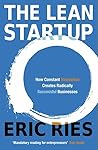 The Lean Startup by Eric Ries The Lean Startup by Eric Ries