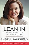 Lean In by Sheryl Sandberg Lean In by Sheryl Sandberg
