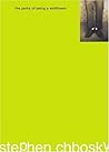 The Perks of Being a Wallflower by Stephen Chbosky The Perks of Being a Wallflower by Stephen Chbosky
