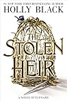 The Stolen Heir (The Stolen Heir Duology, #1) The Stolen Heir