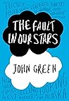 The Fault in Our Stars by John Green The Fault in Our Stars by John Green