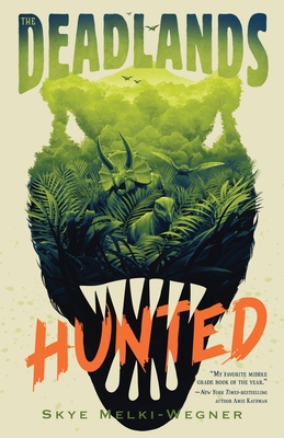 Hunted (The Deadlands #1)