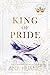 King of Pride by Ana Huang King of Pride by Ana Huang