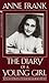 The Diary of a Young Girl by Anne Frank The Diary of a Young Girl by Anne Frank