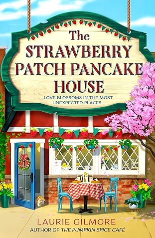The Strawberry Patch Pancake House (Dream Harbor, #4)