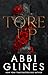 Tore Up by Abbi Glines Tore Up by Abbi Glines