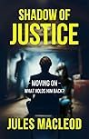 Shadow of Justice - Moving On Shadow of Justice - Moving On