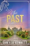 The Past by Sawyer Bennett The Past by Sawyer Bennett