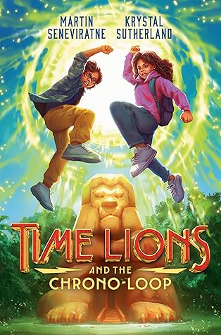 Time Lions and the Chrono-Loop (Time Lions, #1)