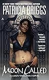 Moon Called by Patricia Briggs Moon Called by Patricia Briggs