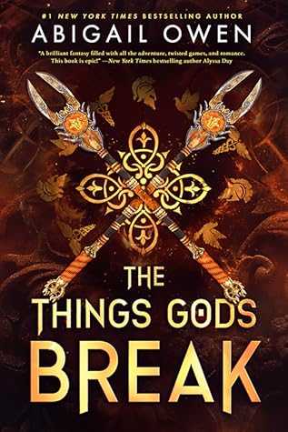 The Things Gods Break (The Crucible, #2)