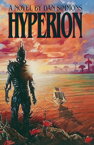 Hyperion by Dan Simmons Hyperion by Dan Simmons