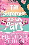 Till Summer Do Us Part by Meghan Quinn Till Summer Do Us Part by Meghan Quinn