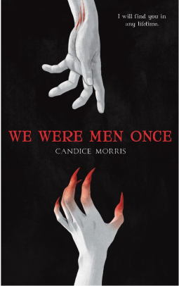 We Were Men Once (Malediction's Embrace, #1)