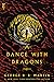 A Dance with Dragons by George R.R. Martin A Dance with Dragons by George R.R. Martin