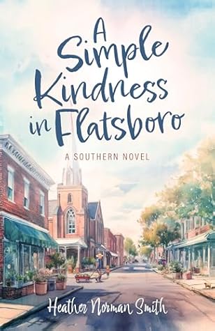 A Simple Kindness in Flatsboro