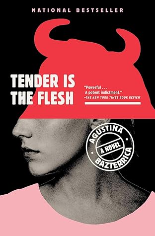 Tender Is the Flesh