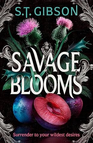 Savage Blooms (Unearthly Delights, #1)