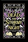 A Dead and Stormy Night by Steffanie Holmes A Dead and Stormy Night by Steffanie Holmes
