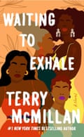 Waiting to exhale Terry McMillan Book.