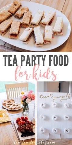 tea party food for kids is perfect for the little ones to eat and have fun