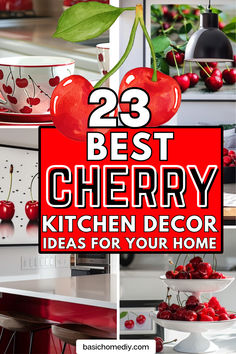 cherry kitchen decor ideas for your home with the title overlaying it's image