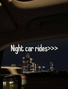 night car rides > > > > > in the city skyline from inside a car