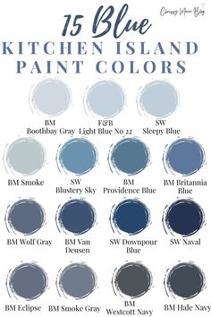 the blue kitchen island paint colors are shown in different shades and sizes, with text overlay