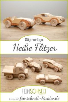 wooden toy cars sitting on top of a wooden table with text overlay that reads sagevorlage heibe filtger