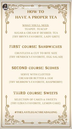 the menu for an afternoon tea party with gold trimmings and black lettering on white paper